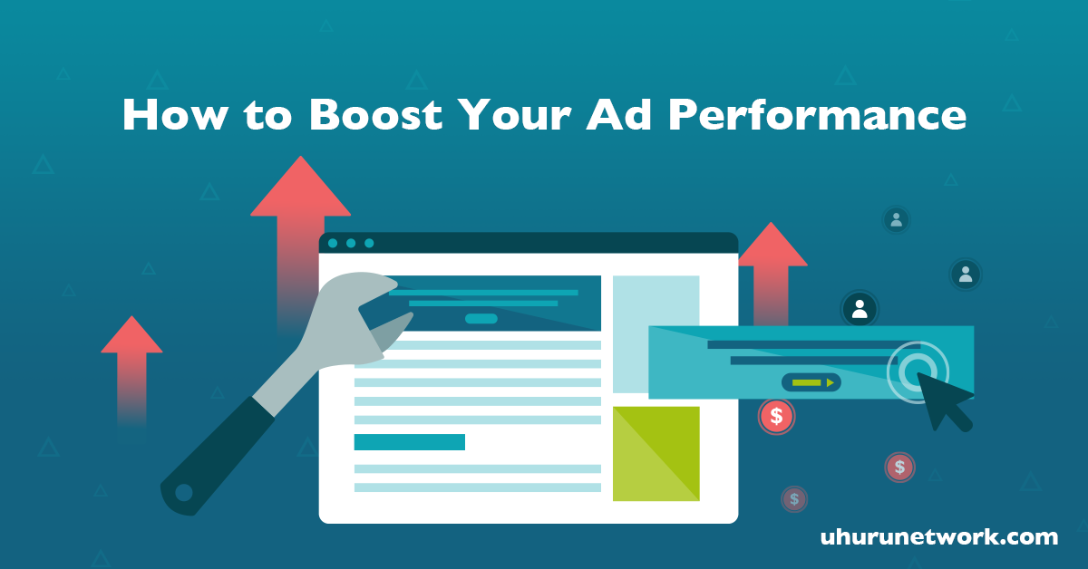 How to Boost Your Ad Performance